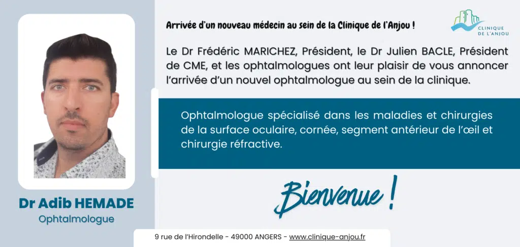 Arrivée du Dr Adib HEMADE, ophtalmologue, au sein de la Clinique de l'Anjou